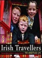 Irish Travellers: The Unsettled Life
