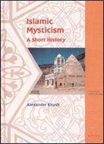 Islamic Mysticism: A Short History