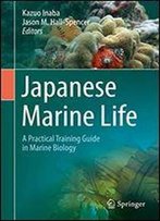 Japanese Marine Life: A Practical Training Guide In Marine Biology