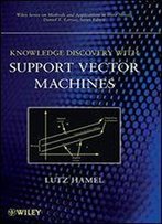 Knowledge Discovery With Support Vector Machines
