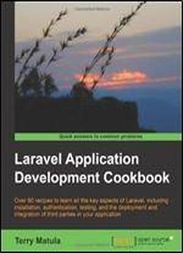 Laravel Application Development Cookbook