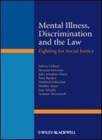 Mental Illness, Discrimination And The Law: Fighting For Social Justice