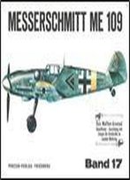 Messerschmitt Me 109 (Waffen-Arsenal Band 17)
