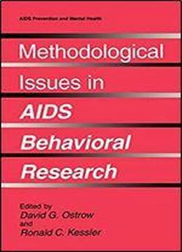 Methodological Issues In Aids Behavioral Research (aids Prevention And Mental Health)