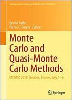 Monte Carlo And Quasi-Monte Carlo Methods: Mcqmc 2018, Rennes, France, July 16