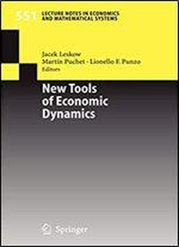 New Tools Of Economic Dynamics (lecture Notes In Economics And Mathematical Systems)