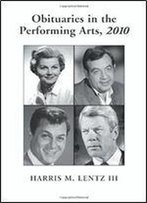 Obituaries In The Performing Arts, 2010