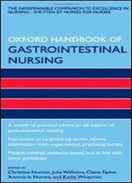 Oxford Handbook Of Gastrointestinal Nursing (Oxford Handbooks In Nursing)