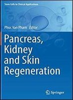 Pancreas, Kidney And Skin Regeneration (Stem Cells In Clinical Applications)