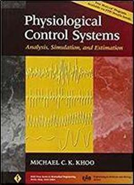 Physiological Control Systems: Analysis, Simulation, And Estimation
