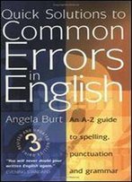 Quick Solutions To Common Errors In English