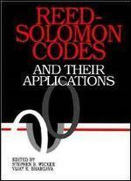 Reed-solomon Codes And Their Applications