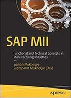 Sap Mii: Functional And Technical Concepts In Manufacturing Industries