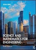 Science And Mathematics For Engineering