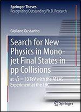 Search For New Physics In Mono-jet Final States In Pp Collisions