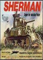 Sherman. Gegner Der Deutschen Panzer (Waffen-Arsenal Band 45)