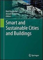 Smart And Sustainable Cities And Buildings
