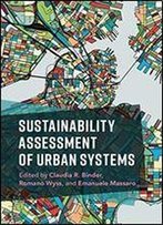 Sustainability Assessments Of Urban Systems