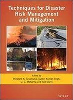 Techniques For Disaster Risk Management And Mitigation