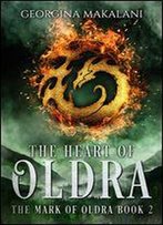 The Heart Of Oldra (The Mark Of Oldra Book 2)