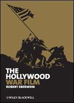 The Hollywood War Film