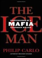 The Ice Man: Confessions Of A Mafia Contract Killer