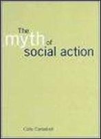 The Myth Of Social Action