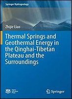 Thermal Springs And Geothermal Energy In The Qinghai-Tibetan Plateau And The Surroundings (Springer Hydrogeology)