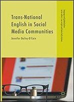 Trans-National English In Social Media Communities (Language And Globalization)