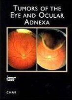 Tumors Of The Eye And Ocular Adnexa