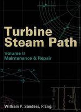 Turbine Steam Path: Maintenance And Repair