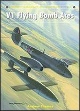 V1 Flying Bomb Aces (aircraft Of The Aces)