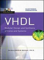 Vhdl: Modular Design And Synthesis Of Cores And Systems (3rd Edition)