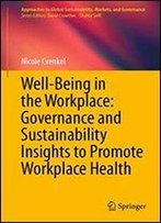 Well-Being In The Workplace: Governance And Sustainability Insights To Promote Workplace Health