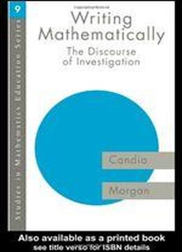 Writing Mathematically: The Discourse Of 'investigation' (studies In Mathematics Education)
